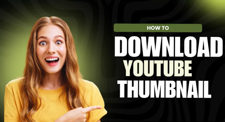 How to Download YouTube Thumbnails Easily – A Step-by-Step Guide