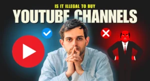Is It Illegal to Buy YouTube Channels